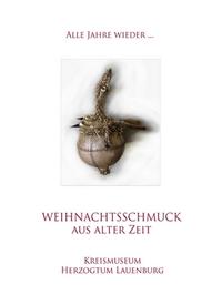 Bild vergr&ouml;&szlig;ern: Weihnachtsausstellung im Kreismuseum Ratzeburg - 