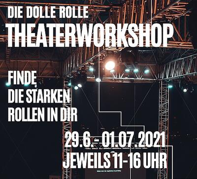 "Die Dolle Rolle" - Theaterworkshop f&uuml;r Jugendliche
